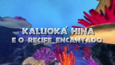 Kaluoka´Hina e o Recife Encantado